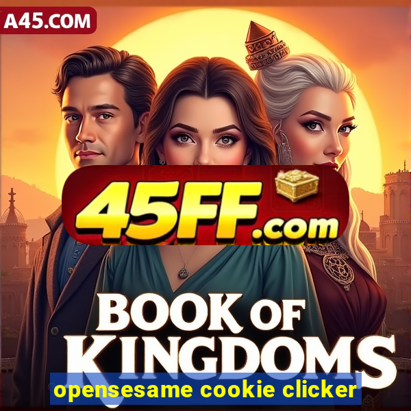opensesame cookie clicker